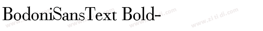 BodoniSansText Bold字体转换